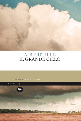 Portada del libro «Il grande cielo», de Alfred Bertram Guthrie