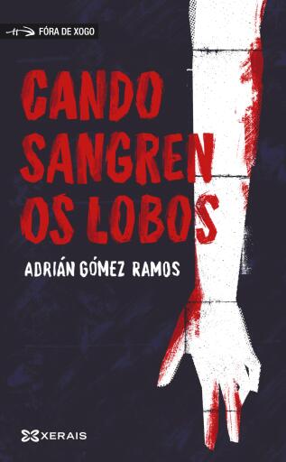 Portada del libro «Cando sangren os lobos», de Adrián Gómez Ramos