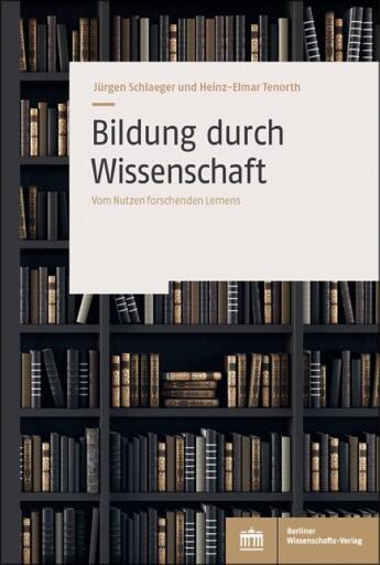 Portada del libro «Bildung durch Wissenschaft», de Jürgen Schlaeger, Heinz-Elmar Tenorth