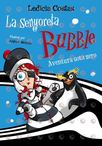 La senyoreta Bubble: Aventura sota zero