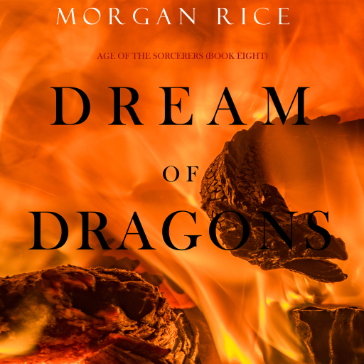 Portada del audiolibro «Dream of Dragons (Age of the Sorcerers—Book Eight)», de Morgan Rice