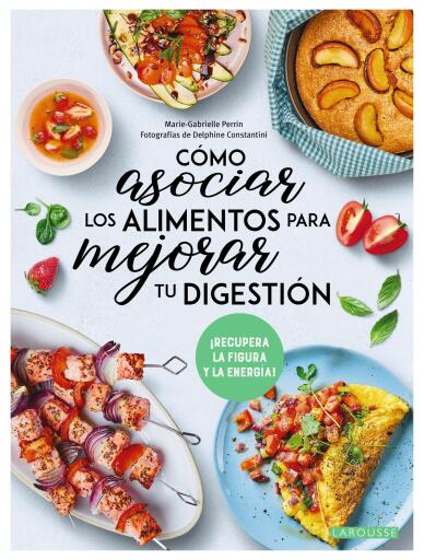 Portada del libro «Cómo asociar los alimentos para mejorar tu digestión», de Marie-Gabrielle Perrin