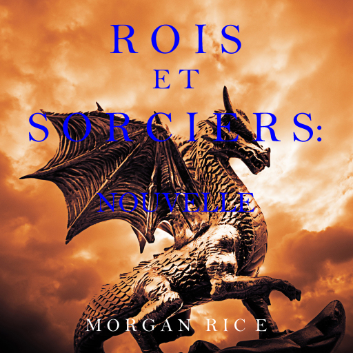 Portada del audiolibro «Rois et Sorciers: Nouvelle», de Morgan Rice