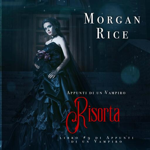 Portada del audiolibro «Risorta (Libro #9 In Appunti Di Un Vampiro)»