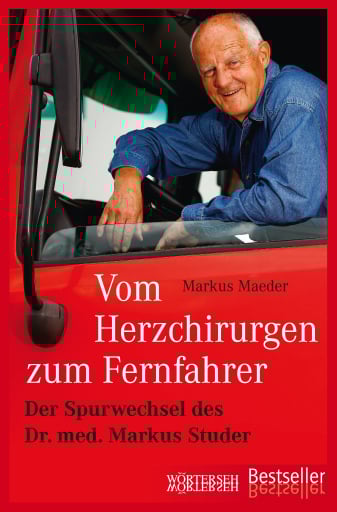 Vom Herzchirurgen zum Fernfahrer
