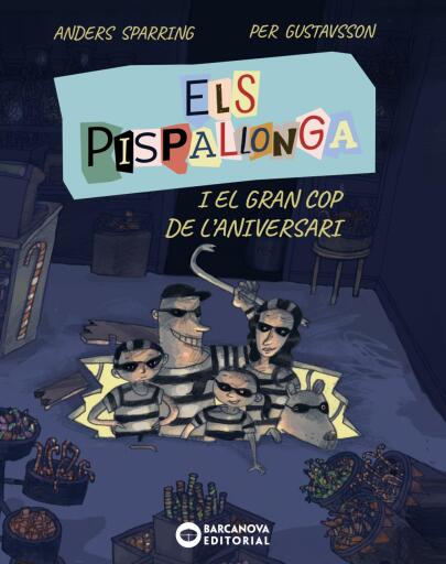 Els Pispallonga i el gran cop de l'aniversari
