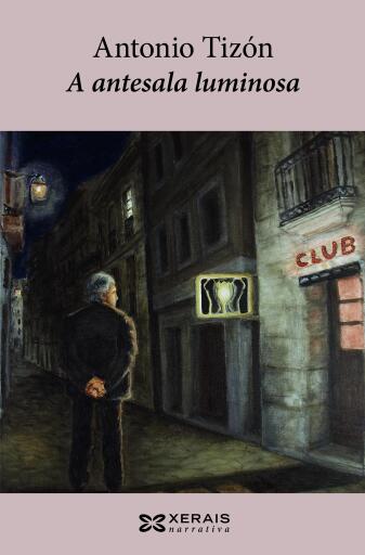 Portada del libro «A antesala luminosa», de Antonio Tizón