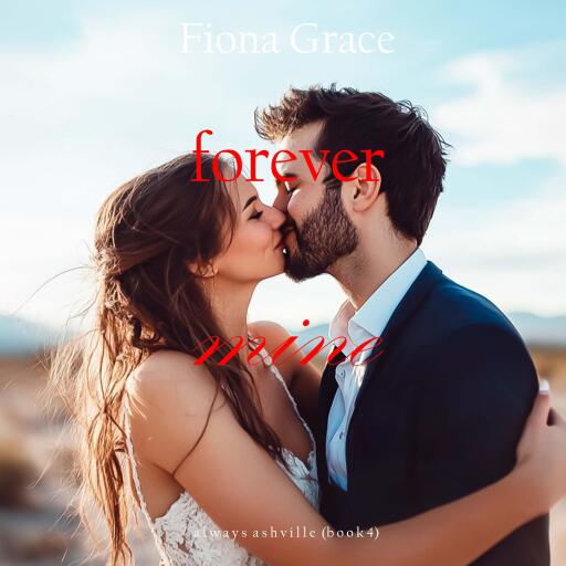 Forever Mine (Always Ashville —Book 4)