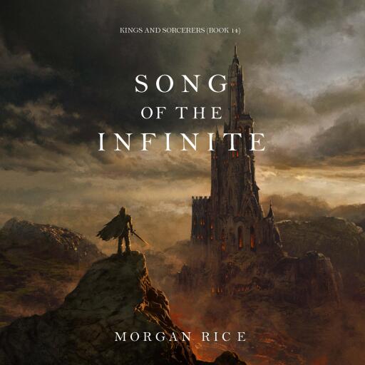 Song of the Infinite (Kings and Sorcerers--Book 14)