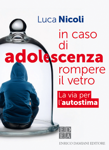 In caso di adolescenza rompere il vetro