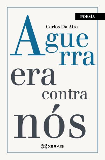 Portada del libro «A guerra era contra nós», de Carlos Da Aira