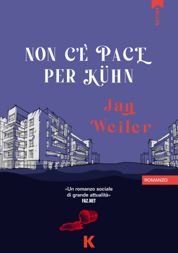 Portada del libro «Non c'è pace per Kuhn», de Jan Weiler