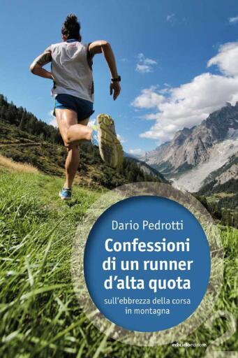 Confessioni di un runner d'alta quota