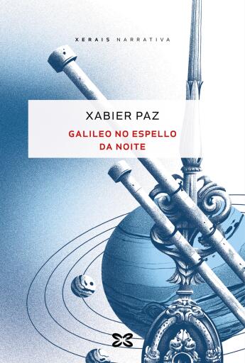 Portada del libro «Galileo no espello da noite», de Xabier Paz