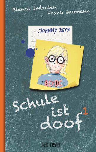 Portada del libro «Schule ist doof 1», de Blanca Imboden, Frank Baumann
