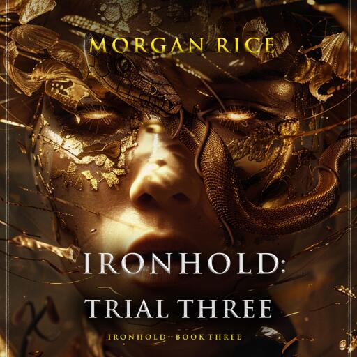 Portada del audiolibro «Ironhold: Trial Three (Book Three of the Ironhold Series)», de Morgan Rice