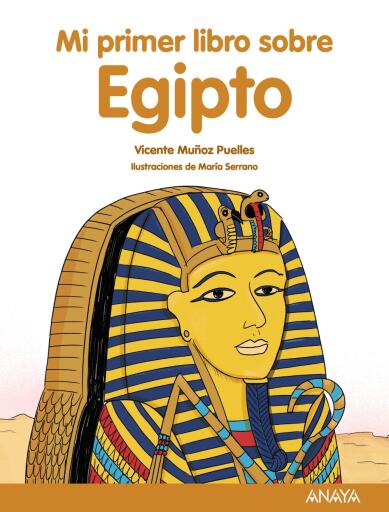 Portada del libro «Mi primer libro sobre Egipto», de Vicente Muñoz Puelles
