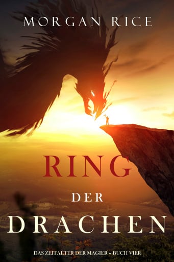 Ring der Drachen (Das Zeitalter der Magier – Buch Vier)