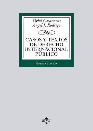 Portada del libro «Casos y textos de Derecho Internacional público», de Oriol Casanovas, Ángel J. Rodrigo