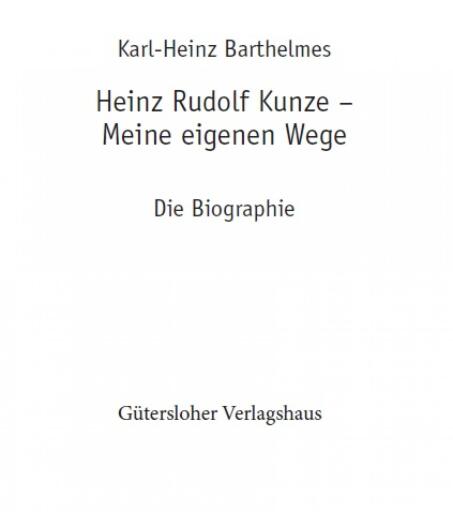 Portada del libro «Heinz Rudolf Kunze. Meine eigenen Wege», de karl-heinz barthelmes