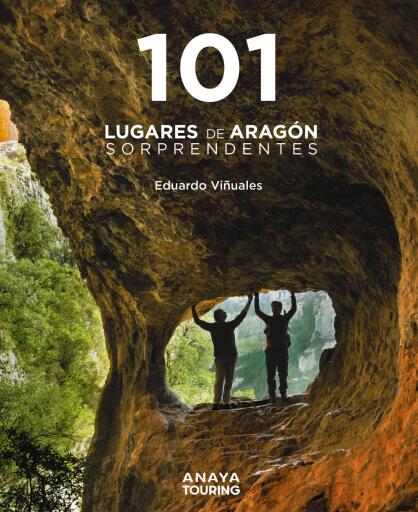 101 Lugares de Aragón sorprendentes