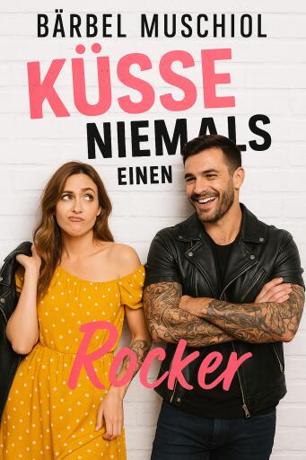 Küsse niemals einen Rocker