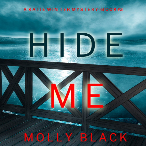 Portada del audiolibro «Hide Me (A Katie Winter FBI Suspense Thriller—Book 3)», de Molly Black