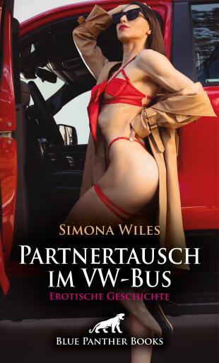 Portada del libro «Partnertausch im VW-Bus | Erotische Geschichte», de Simona Wiles