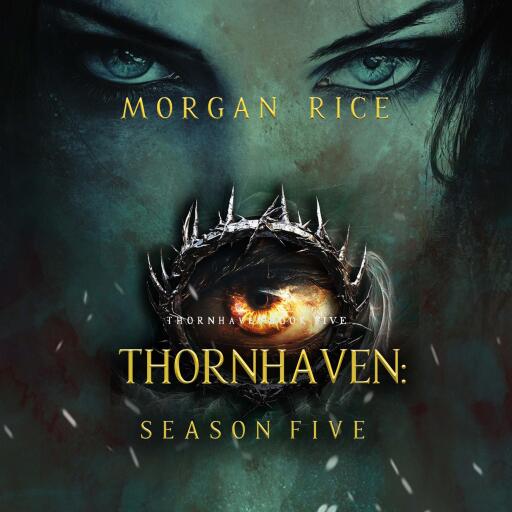 Portada del audiolibro «Thornhaven: Season Five (Book Five of the Thornhaven Series)», de Morgan Rice