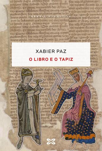 Portada del libro «O libro e o tapiz», de Xabier Paz
