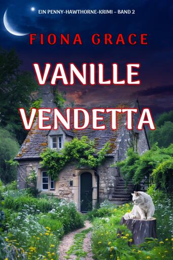 Vanille-Vendetta (Ein Penny-Hawthorne-Krimi – Band 2)
