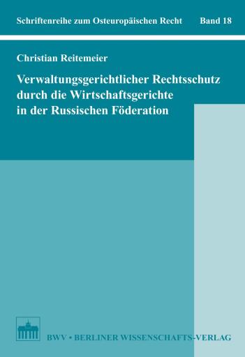Portada del libro «Verwaltungsgerichtlicher Rechtsschutz durch die Wirtschaftsgerichte in der Russischen Föderation», de Christian Reitemeier