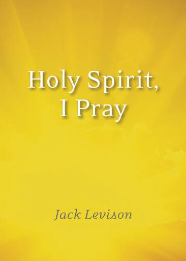 Holy Spirit, I Pray