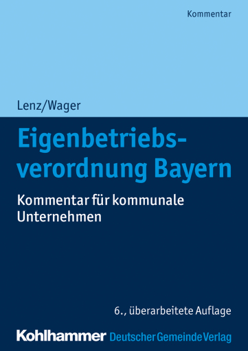 Portada del libro «Eigenbetriebsverordnung Bayern», de Ulrich Lenz, Monika Wager