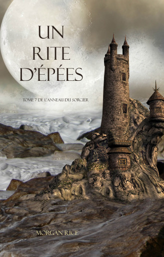 Un Rite D'Epées (Tome 7 de L'anneau du Sorcier)