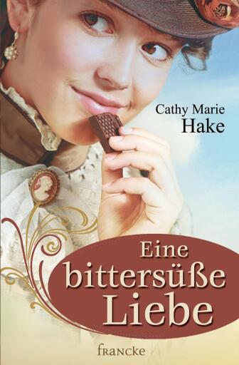 Portada del libro «Eine bittersüße Liebe», de Cathy Marie Hake