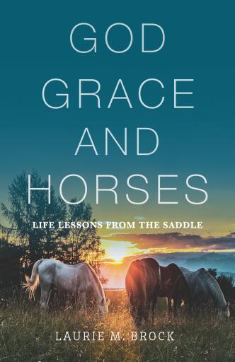Portada del libro «God, Grace, and Horses», de Laurie M. Brock