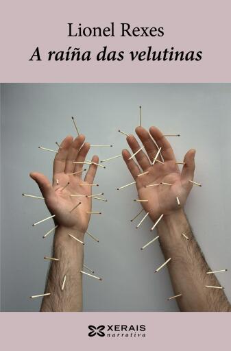 Portada del libro «A raíña das velutinas», de Lionel Rexes