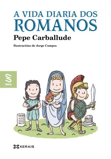 Portada del libro «A vida diaria dos romanos», de Pepe Carballude