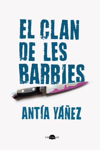Portada del libro «El clan de les barbies (edició en català)», de Antía Yañez