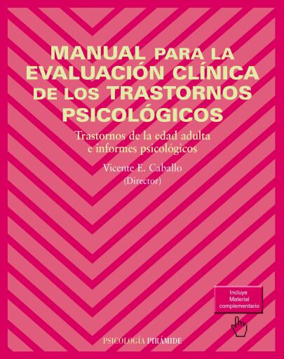 Portada del libro «Manual para la evaluación clínica de los trastornos psicológicos», de Vicente E. Caballo Manrique