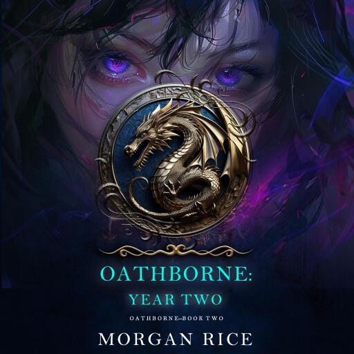 Portada del audiolibro «Oathborne: Year Two (Book 2 of the Oathborne Series)», de Morgan Rice