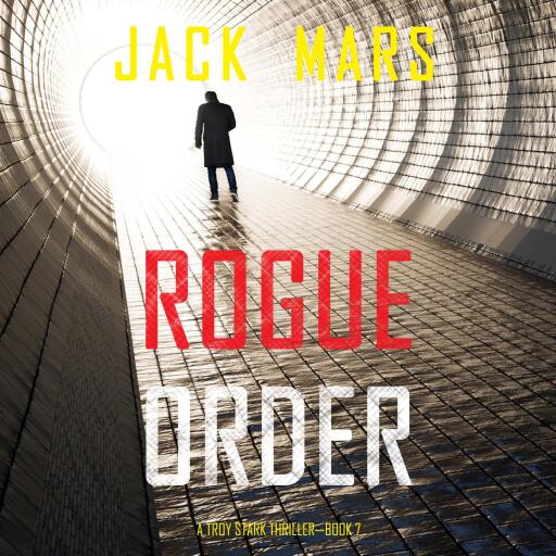 Portada del audiolibro «Rogue Order (A Troy Stark Thriller—Book #7)», de Jack Mars