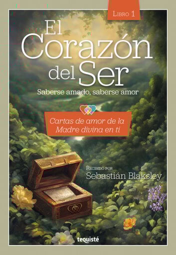 El Corazón del Ser. Saberse amado, saberse amor