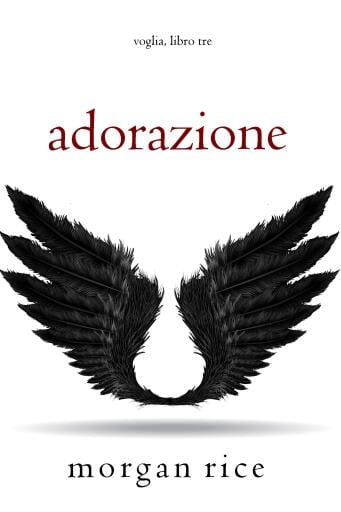 Adorazione (Voglia – Libro Tre)