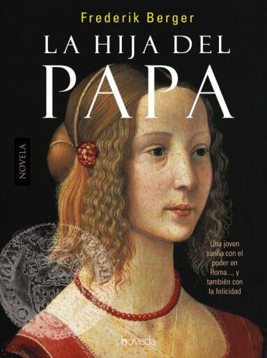 Portada del libro «La hija del Papa», de Frederick Berger