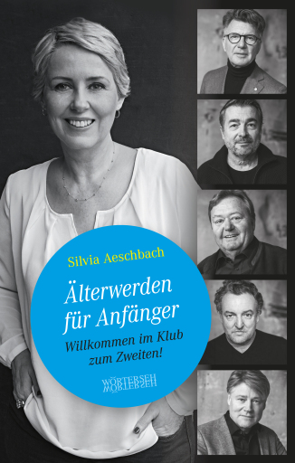 Portada del libro «Älterwerden für Anfänger», de Silvia Aeschbach
