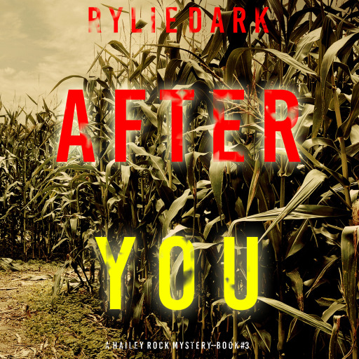 After You (A Hailey Rock FBI Suspense Thriller—Book 3)