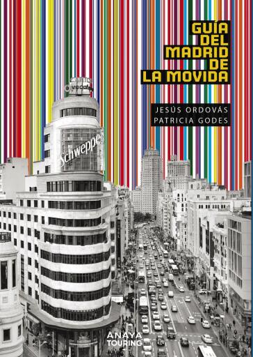 Portada del libro «Guía del Madrid de la Movida», de Jesús Ordovás Blasco, Patricia Godes Marco