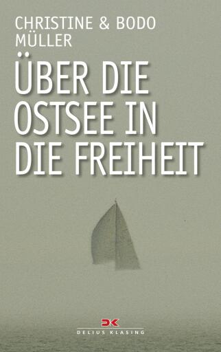 Über die Ostsee in die Freiheit
